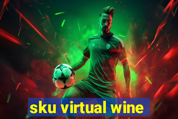 sku virtual wine